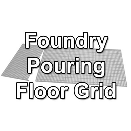 Foundry Pouring Floor Grid